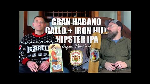 Gran Habano Gallo + Iron Hill Hipster IPA | Cigar Pairing