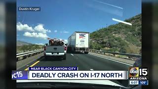 Deadly crash on Interstate 17 near Black Canyon City