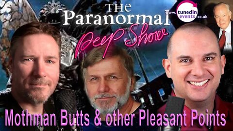 Mothman Butts and other Pleasant Points Steve Ward guests on The Paranormal Peep Show Oct 22