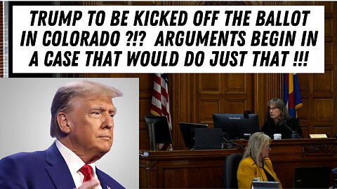 Colorado Trial Begins To Decide If Trump Stays On The Ballot !!!