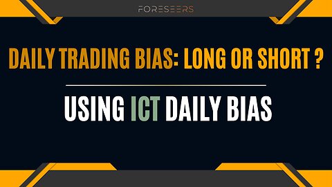 Daily Trading Bias: Long or Short ? Using ICT Daily Bias