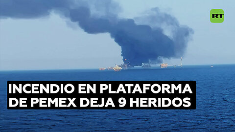 Fuego en plataforma de Pemex en golfo de México