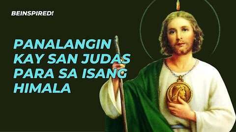 Panalangin kay San Judas para sa Isang Himala | Tagalog | Philippines | Filipino | Pilipinas