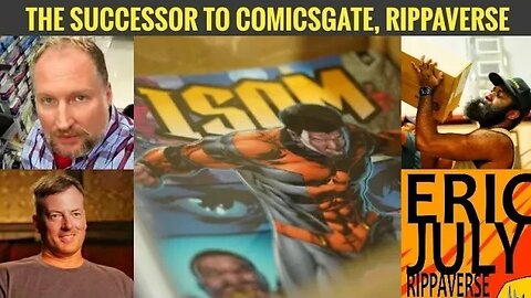 Eric July, RIPPAVERSE, brings ANTIWOKE comicsgate to a new audience, this is the next phase