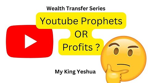 YOUTUBE Profits vs Prophets ? Discern = HOW TO NEVER BE FOOLED AGAIN