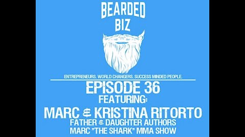 Ep. 36 - Marc & Daughter Ritorto - Father / Daughter Authors - Marc The Shark MMA