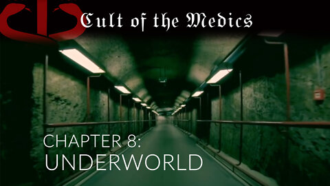 Cult Of The Medics - Chapter 8: UNDERWORLD