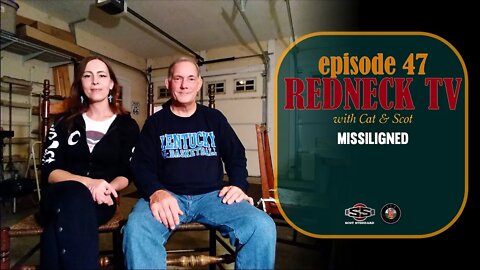 Redneck TV 47 with Cat & Scot // Missiligned