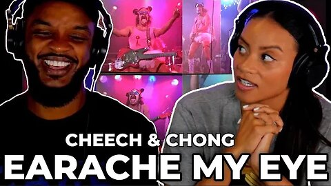 WTF 🎵 Cheech and Chong - Earache My Eye REACTION