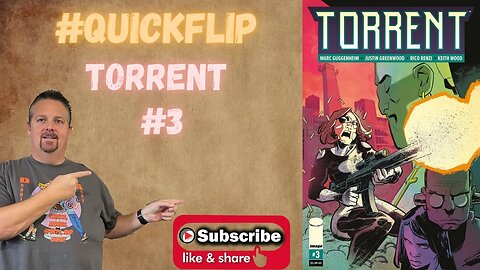 Torrent #3 Image Comics #QuickFlip Comic Book Review Marc Guggenheim,Justin Greenwood #shorts