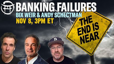 BANKING FAILURES! WITH BIX WEIR, ANDY SCHECTMAN & JEAN-CLAUDE@BEYONDMYSTIC