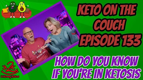 Keto on the Couch ep 133 | How do you know you're in ketosis?