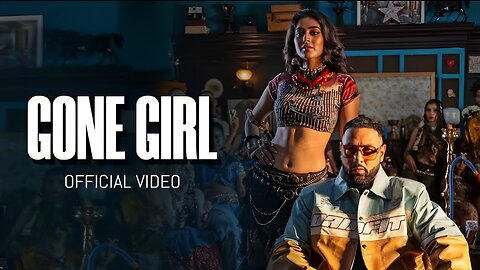 Badshah - Gone Girl (लड़की ख़राब) | Official Music Video | Payal Dev | Sakshi Vaidya