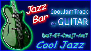 438 COOL JAZZ Jam Track for GUITAR Dm7-G7-Cmaj7-Am7