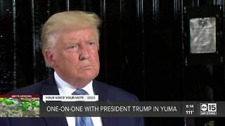 One-on-one with President Trump in Yuma