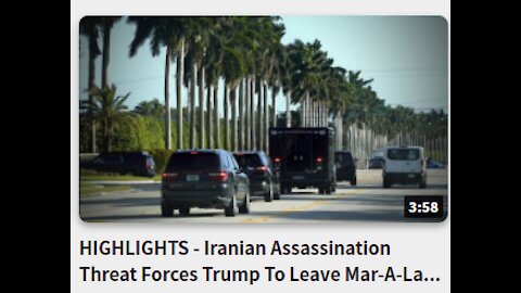 HIGHLIGHTS - Iranian Assassination- Threat Forces Trump To Leave Mar-A-Lago Early