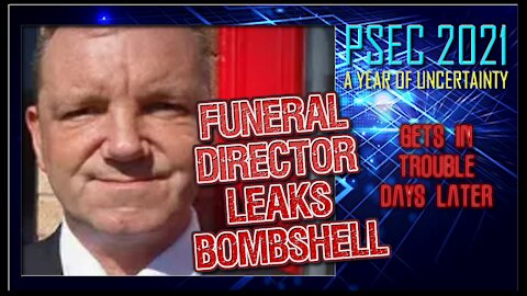 PSEC - 2021 - Funeral Director LEAKS BOMBSHELL | Gets In Trouble Days Later | 432hz [hd 720p]