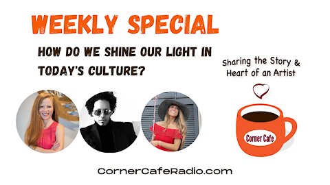 WEEKLY SPECIAL: How do we shine our light in today's culture?