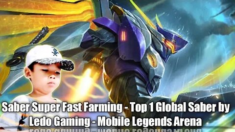 Saber Super Fast Farming - Top 1 Global Saber by Ledo Gaming- Mobile Legends Arena #razimaruyama