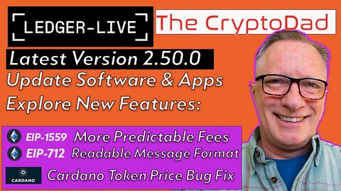 Ledger Live Latest Update 2.50.0 Download & Install. EIP-1559 & EIP-712. Cardano Token Pricing Fix