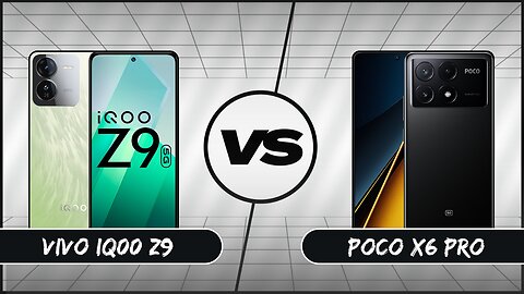 Full Comparison : Vivo IQOO Z9 vs Xiaomi Poco X6 Pro | IQOO Z9 vs Poco X6 Pro
