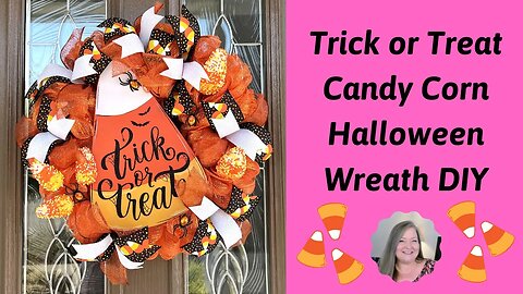 Trick or Treat Candy Corn Wreath ~ Halloween Candy Corn Wreath DIY ~ Halloween DIY