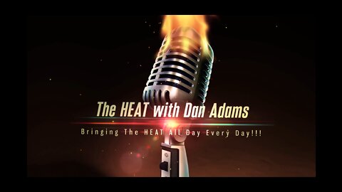 The HEAT with Dan Adams | 8/31/22