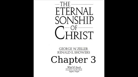 The Eternal Sonship of Christ Chapter 3