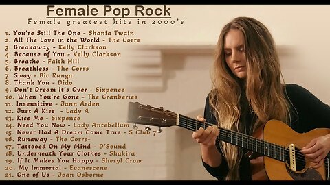 Female Pop Rock | Greatest Hits of 90's and 2000's
