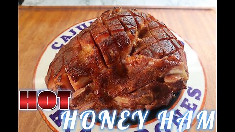 The Best Hot Honey Ham You'll Ever Taste - Ep. 254 #cajunrnewbbq
