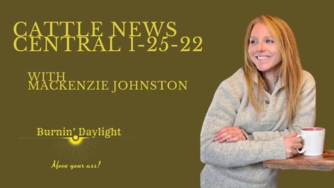 Cattle News Central 1-25-22