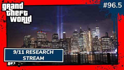 Grand Theft World 9/11 Research Stream