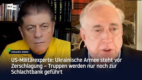 US-Militärexperte: Ukrainische Armee steht vor Zerschlagung