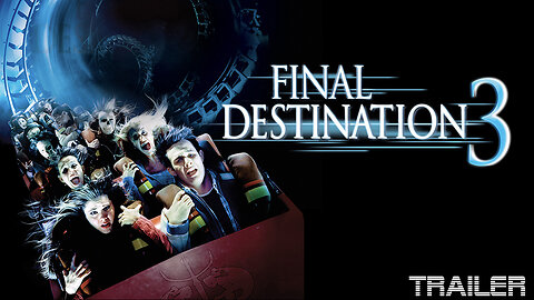 FINAL DESTINATION 3 - OFFICIAL TRAILER - 2006