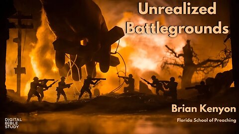 "Unrealized Battlegrounds" - Brian Kenyon - 5/25/2023