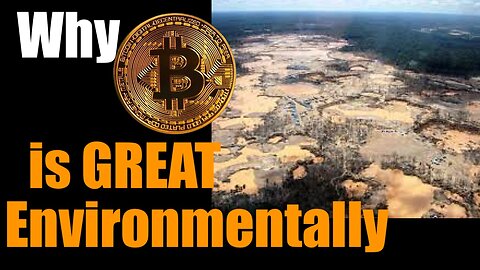 Bitcoin is Actually GREAT for the Environment