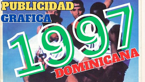 La PUBLICIDAD Grafica DOMINICANA en 1997
