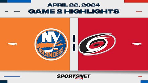 NHL Game 2 Highlights Islanders vs Hurricanes April 22 2024