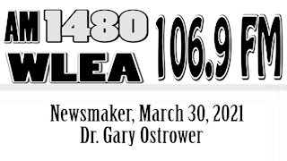 Wlea Newsmaker, March 30, 2021, Dr Gary Ostrower