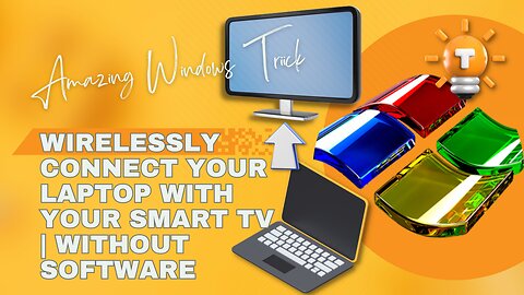 An Amazing Windows Trick | Wirelessly Connect Your Laptop With Your Smart Tv | Without Any Software