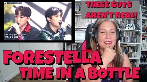 FORESTELLA - They are not Real! TIME IN A BOTTLE | TSEL Forestella Reaction #reaction