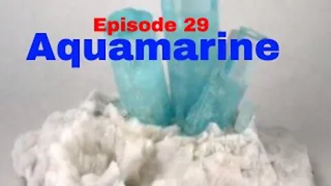 Episode 29: Aquamarine