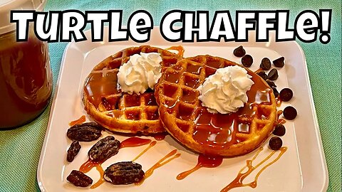 Turtle Chaffle - Building on Other Recipes for a Decadent Keto Treat
