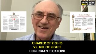 The Charter of Rights Vs. The Bill of Rights -Hon. Brian Peckford