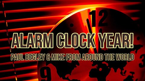 Pastor Paul Interview - MFATW - Global Update- Alarm Clock Year 3/21/24