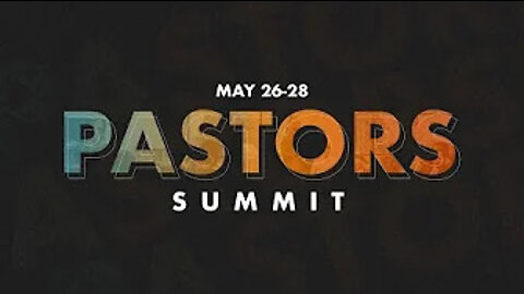 TRAILER | Pastors Summit | May 26-28