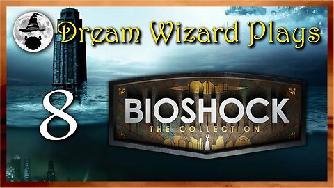 DWP 243 ~ Bioshock Collection ~ #8