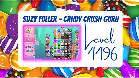 Candy Crush Level 4496 Talkthrough, 17 Moves 0 Boosters