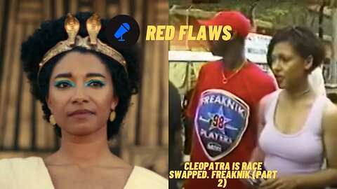 Red Flaws: Cleopatra Is Black On Netflix Freaknik Breakdown (Part 2) Black Men And Women Optics