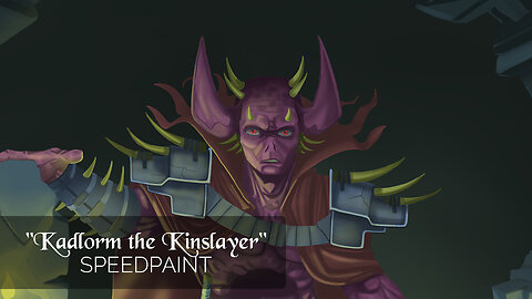 SPEEDPAINT | Kadlorm the Kinslayer | Fantasy, D&D, Painting Process